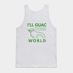 I’ll Guac Your World Tank Top